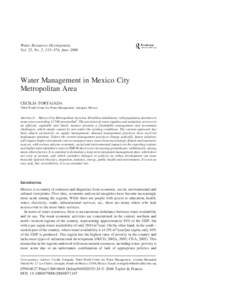 Water Resources Development, Vol. 22, No. 2, 353–376, June 2006 Water Management in Mexico City Metropolitan Area CECILIA TORTAJADA