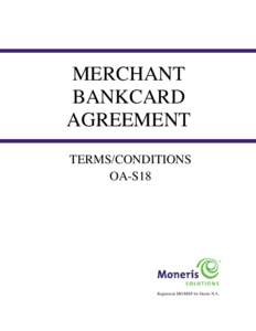 MERCHANT BANKCARD AGREEMENT TERMS/CONDITIONS OA-S18