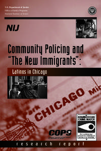 U.S. Department of Justice Office of Justice Programs National Institute of Justice Community Policing and ”The New Immigrants“: