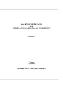 2002 JETRO WHITE PAPER ON INTERNATIONAL TRADE AND INVESTMENT (Summary)