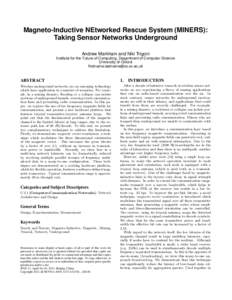 Magneto-Inductive NEtworked Rescue System (MINERS): Taking Sensor Networks Underground Andrew Markham and Niki Trigoni Institute for the Future of Computing, Department of Computer Science University of Oxford