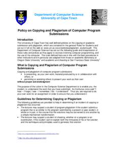 Department of Computer Science University of Cape Town Policy on Copying and Plagiarism of Computer Program Submissions Introduction