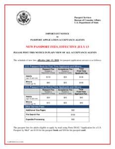 Passport Services Bureau of Consular Affairs U.S. Department of State IMPORTANT NOTICE to