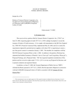 STATE OF VERMONT PUBLIC SERVICE BOARD Docket No[removed]Petition of Vermont Electric Cooperative, Inc. for approval to Secure Repayment Obligations
