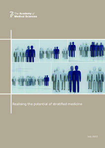 Realising the potential of stratified medicine  July 2013 Realising the potential of stratified medicine