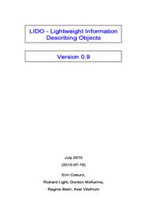 LIDO - Lightweight Information Describing Objects Version 0.9 July)