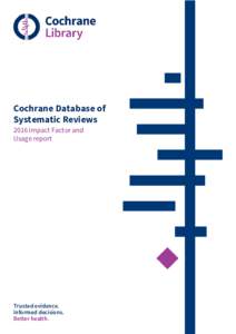 Cochrane Database of Systematic Reviews 2016 Impact Factor and Usage report