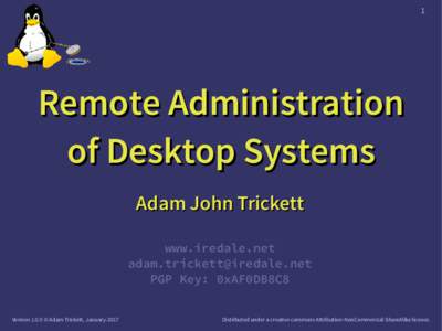 1  Remote Administration of Desktop Systems Adam John Trickett www.iredale.net