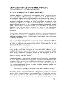 UNIVERSITY STUDENT CONDUCT CODE Approved by the Stony Brook Council. Effective December 8, 2014 ACADEMIC STANDING AND ACADEMIC DISHONESTY Academic Dishonesty. Cases involving undergraduates in the College of Arts and Sci