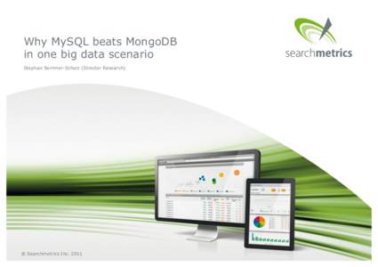 SEARCH MARKETING EVOLVED  Why MySQL beats MongoDB in one big data scenario Searchmetrics Suite™