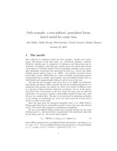 Owls example: a zero-inflated, generalized linear mixed model for count data Ben Bolker, Mollie Brooks, Beth Gardner, Cleridy Lennert, Mihoko Minami October 23, [removed]