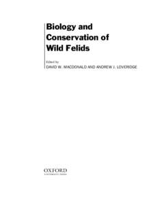 OUP CORRECTED PROOF – FINAL, , SPi  Biology and Conservation of Wild Felids Edited by