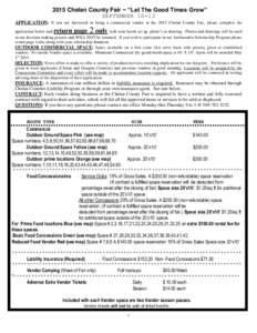 2015 Chelan County Fair ~ “Let The Good Times Grow” SEPTEMBERAPPLICATION: If you are interested in being a commercial vendor at the 2015 Chelan County Fair, please complete the return page 2 only