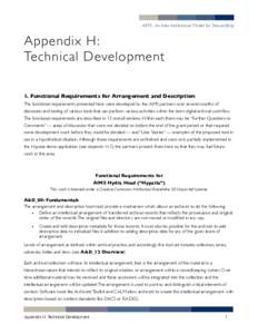 AIMS: An Inter-Institutional Model for Stewardship  Appendix H: Technical Development 1. Functional Requirements for Arrangement and Description The functional requirements presented here were developed by the AIMS partn