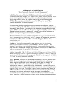 NARA Review of UMD CIP Report “Best Practices in Electronic Records Management” In 2005, the University of Maryland (UMD), Center for Information Policy (CIP).