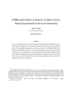 CMBS and Conflicts of Interest: Evidence from a Natural Experiment on Servicer Ownership∗ Maisy Wong† University of Pennsylvania  December 2015