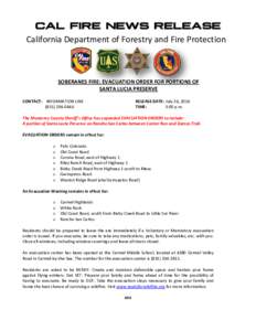 CAL FIRE NEWS RELEASE California Department of Forestry and Fire Protection SOBERANES FIRE: EVACUATION ORDER FOR PORTIONS OF SANTA LUCIA PRESERVE CONTACT: INFORMATION LINE