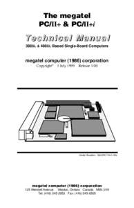 The megatel PC/II+ & PC/II+i Technical Manual 386SL & 486SL Based Single-Board Computers
