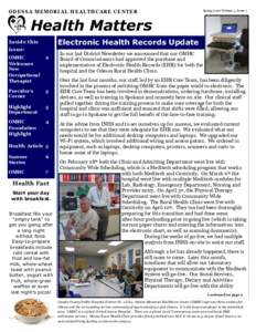 Spring 2012 Volume 4, Issue 1  ODESSA MEMORIAL HEALTHCARE CENTER Health Matters Electronic Health Records Update