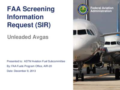 FAA Screening Information Request (SIR) - Unleaded Avgas