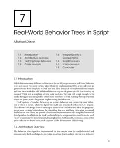 7 Real-World Behavior Trees in Script Michael Dawe 7.1	 7.2