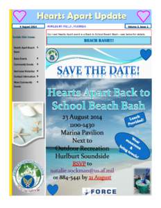 Hearts Apart Update 4 August 2014 Volume 2, Issue 1  Our next Hearts Apart event is a Back to School Beach Bash—see below for details.