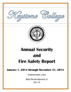 Annual Security and Fire Safety Report January 1, 2014 through December 31, 2014 Published October 1, 2015
