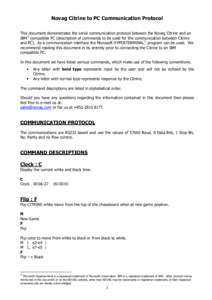Novag Citrine to PC Communication Protocol This document demonstrates the serial communication protocol between the Novag Citrine and an IBM*) compatible PC (description of commands to be used for the communication betwe