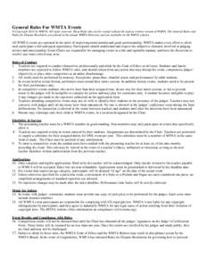 General Rules For WMTA Events © Copyright 2015 by WMTA. All rights reserved. These Rules may not be copied without the express written consent of WMTA. The General Rules and Rules for Dispute Resolution are printed in t