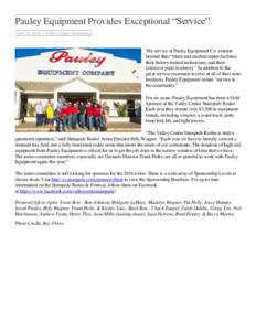 Pauley Equipment Provides Exceptional “Service” April 20, 2016 | Valley Center Happenings The service at Pauley Equipment Co. extends beyond their “clean and modern repair facilities, their factory trained technici