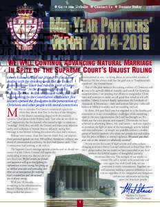 MID-YEAR PARTNERS’ REPORT  Go to our Website  Contact Us  Donate Today WE WILL CONTINUE ADVANCING NATURAL MARRIAGE IN SPITE OF THE SUPREME COURT’S UNJUST RULING