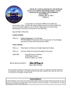 NOTICE OF A SPECIAL MEETING OF THE FOUNTAIN VALLEY CITY COUNCIL/SUCCESSOR AGENCY TO THE FOUNTAIN VALLEY AGENCY FOR COMMUNITY DEVELOPMENT Tuesday, May 14, 2013 4:00 p.m.