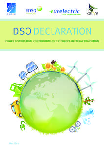 DSO DECLARATION POWER DISTRIBUTION: CONTRIBUTING TO THE EUROPEAN ENERGY TRANSITION May 2014  1.