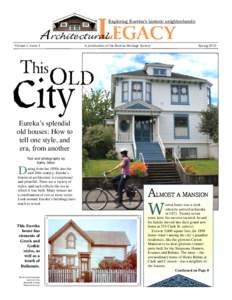 LEGACY  Exploring Eureka’s historic neighborhoods A rchitectural Volume I, Issue 3