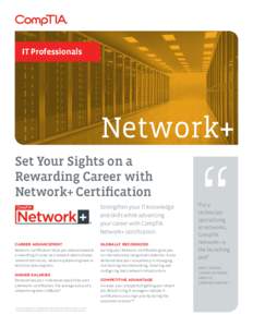 IT Professionals  Network+ Set Your Sights on a Rewarding Career with Network+ Certification