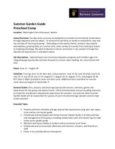 Summer Garden Guide Preschool Camp Location: Washington Park Arboretum, Seattle Camp Overview: Our day-camp curricula are designed to promote environmental conservation through education and recreation. To achieve this w