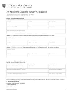2014 Entering Students Bursary Application Application Deadline: September 30, 2014 PART 1 - GENERAL INFORMATION Last Name  First Name