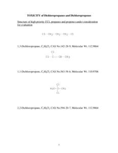 TOXICITY of Dichloropropanes and Dichloropropenes  Structure of high priority CCL propanes and propenes under consideration for evaluation  Cl