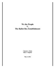 We the People V. The Ballot Box Establishment Charles L. Klein Sally L. Baptiste