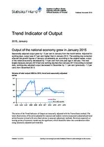 National Accounts[removed]Trend Indicator of Output 2015, January  Output of the national economy grew in January 2015