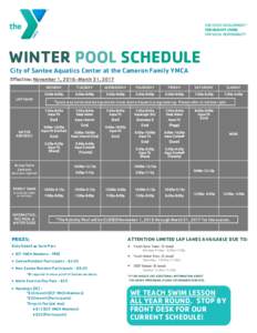 WINTER POOL SCHEDULE City of Santee Aquatics Center at the Cameron Family YMCA Effective: November 1, 2016–March 31, 2017 LAP SWIM