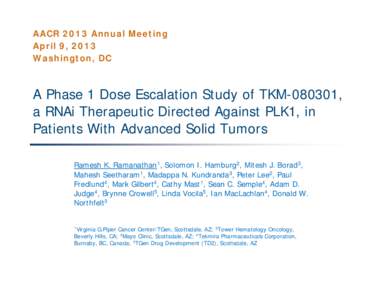 A Phase 1 Dose Escalation Study of TKM, a RNAi Therapeutic Directed Against PLK1, in Patients With Advanced Solid Tumors