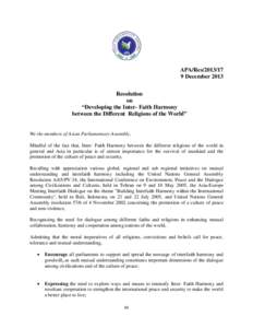 APA/ResDecember 2013 Resolution on “Developing the Inter- Faith Harmony between the Different Religions of the World”