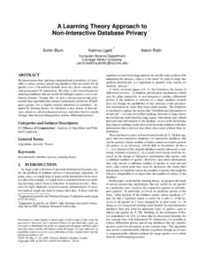 A Learning Theory Approach to ∗ Non-Interactive Database Privacy Avrim Blum  Katrina Ligett