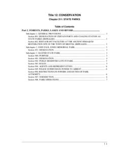 Title 12: CONSERVATION Chapter 211: STATE PARKS Table of Contents Part 2. FORESTS, PARKS, LAKES AND RIVERS.............................................. Subchapter 1. GENERAL PROVISIONS ..................................