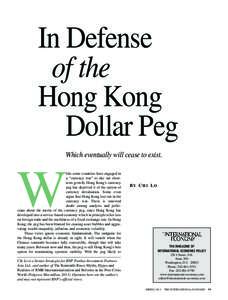 In Defense of the Hong Kong Dollar Peg Which eventually will cease to exist.