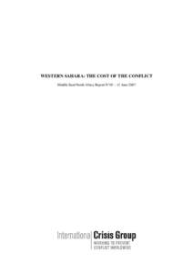 WESTERN SAHARA: THE COST OF THE CONFLICT Middle East/North Africa Report N°65 – 11 June 2007 TABLE OF CONTENTS  EXECUTIVE SUMMARY ......................................................................................