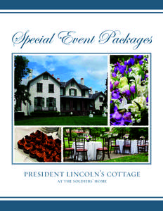 Special Event Packages  president lincoln’s cottage at the soldiers’ home  The Verandah Package
