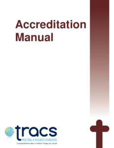 Accreditation Manual Transnational Association of Christian Colleges and Schools