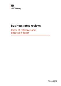 Business rates review: terms of reference and discussion paper March 2015